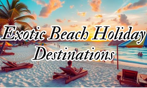 beach holidays