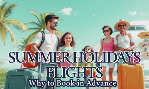 Summer Holidays Flights Deals